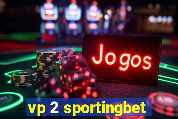 vp 2 sportingbet
